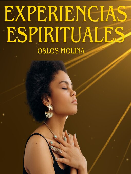 Title details for Experiencias Espirituales by Oslos Molina - Available